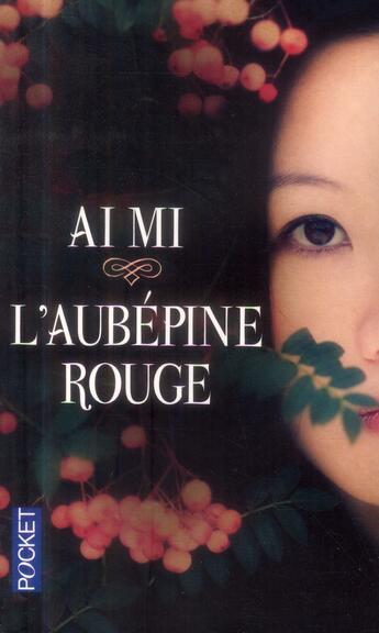 Couverture du livre « L'aubépine rouge » de Ai Mi aux éditions Pocket