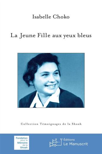 Couverture du livre « La jeune fille aux yeux bleus » de Isabelle Choko aux éditions Le Manuscrit