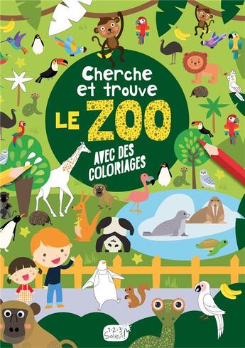 Couverture du livre « Cherche et trouve - le zoo » de Idees Book Creations aux éditions 1 2 3 Soleil