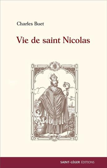 Couverture du livre « Vie de Saint Nicolas » de Charles Buet aux éditions Saint-leger