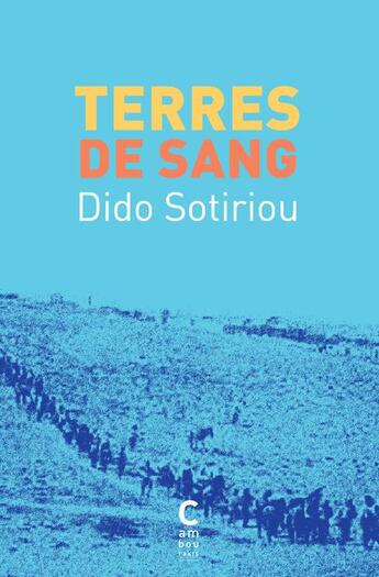 Couverture du livre « Terres de sang » de Dido Sotiriou aux éditions Cambourakis