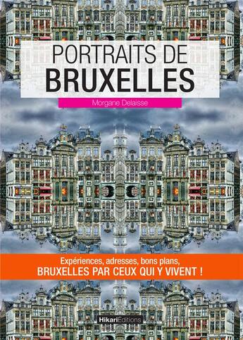 Couverture du livre « Portraits de Bruxelles » de Morgane Delaisse aux éditions Hikari Editions