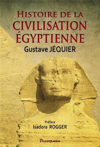 Couverture du livre « Histoire de la civilisation égyptienne » de Gustave Jequier aux éditions Decoopman