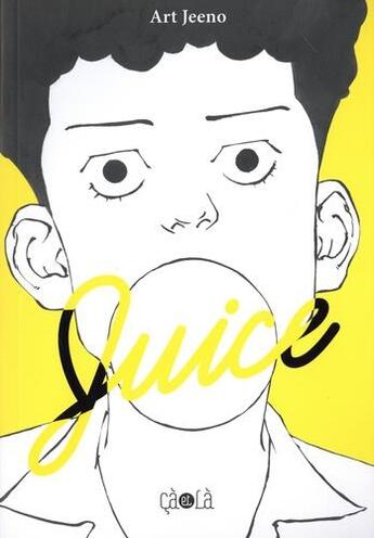 Couverture du livre « Juice Tome 3 » de Art Jeeno aux éditions Ca Et La