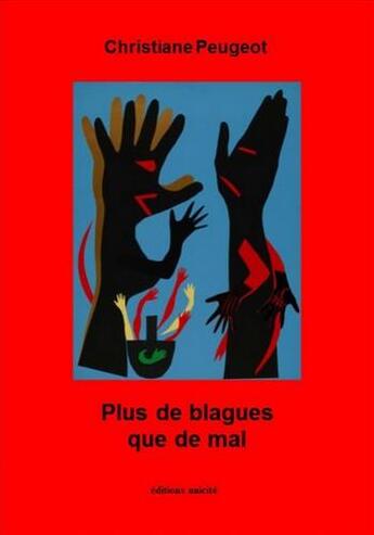 Couverture du livre « Plus de blagues que de mal » de Christianne Peugeot aux éditions Unicite