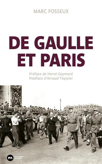 Couverture du livre « De Gaulle et Paris » de Marc Fosseux aux éditions Nouveau Monde