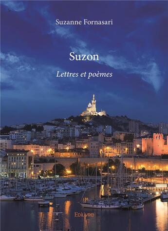 Couverture du livre « Suzon » de Suzanne Fornasari aux éditions Edilivre