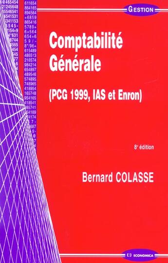 Couverture du livre « Comptabilite Generale » de Colasse/Bernard aux éditions Economica