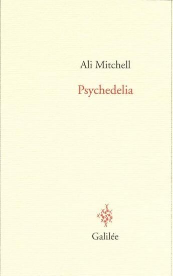 Couverture du livre « Psychedelia » de Ali Mitchell aux éditions Galilee