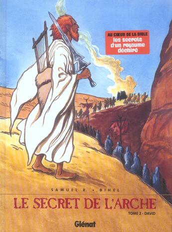 Couverture du livre « Le secret de l'arche Tome 2 ; david » de Samuel R. aux éditions Glenat