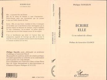 Couverture du livre « Écrire elle ; ce nu redouté des silences » de Philippe Tancelin aux éditions L'harmattan