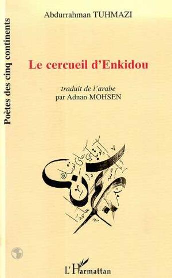 Couverture du livre « Le cercueil d'enkidou » de Tuhmazi Abdurrahman aux éditions L'harmattan