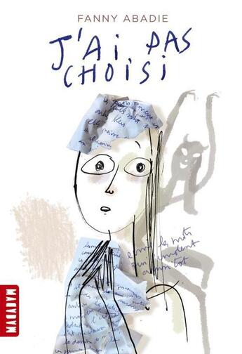 Couverture du livre « J'ai pas choisi » de Fanny Abadie aux éditions Milan