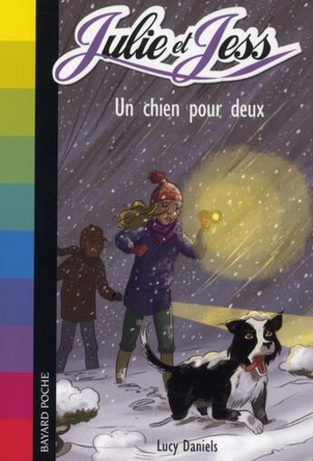 Couverture du livre « Julie et Jess T.5 ; un chien pour deux » de Lucy Daniels aux éditions Bayard Jeunesse