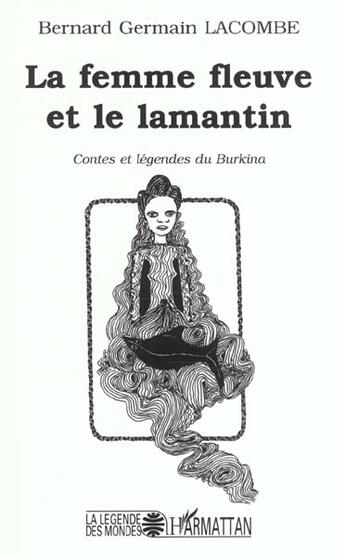 Couverture du livre « Femme fleuve et le lamentin(la) » de Lacombe Bernard Germ aux éditions L'harmattan