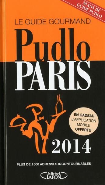 Couverture du livre « Le Pudlo Paris (édition 2014) » de Gilles Pudlowski aux éditions Michel Lafon