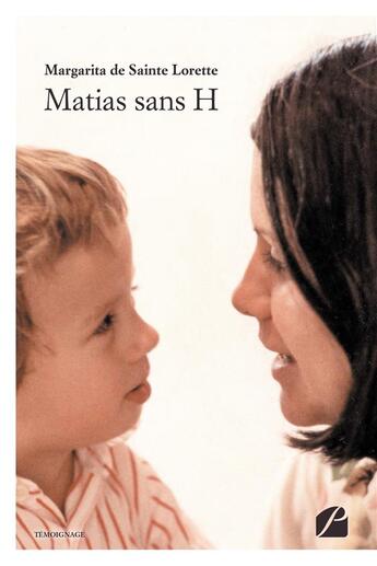 Couverture du livre « Matias sans H » de Margarita De Sainte Lorette aux éditions Editions Du Panthéon