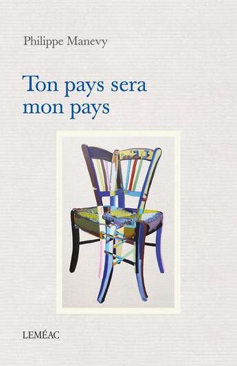 Couverture du livre « Ton pays sera mon pays » de Philippe Manevy aux éditions Lemeac