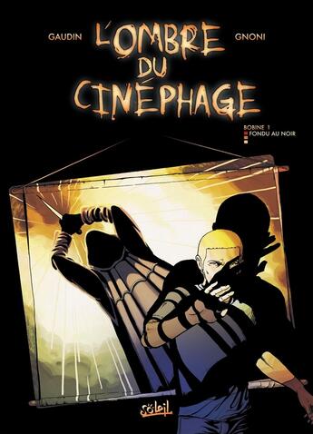 Couverture du livre « L'ombre du cinéphage Tome 1 ; fondu au noir » de Gnono et Gaudin aux éditions Soleil