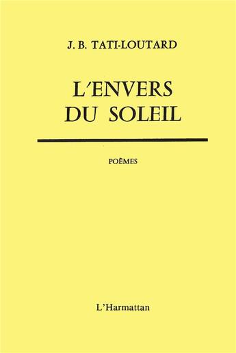 Couverture du livre « L'envers du soleil » de Tati-Loutard Jean-Ba aux éditions L'harmattan