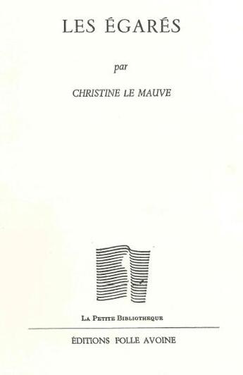 Couverture du livre « Les égarés » de Christine Le Mauve aux éditions Folle Avoine