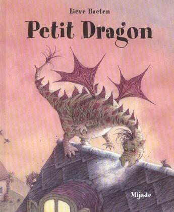 Couverture du livre « Petit dragon » de Baeten L aux éditions Mijade