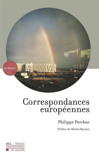 Couverture du livre « Correspondances européennes » de Perchoc aux éditions Pu De Louvain