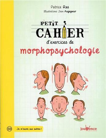 Couverture du livre « Petit cahier d'exercices ; de morphopsychologie » de Patrice Ras et Jean Augagneur aux éditions Jouvence