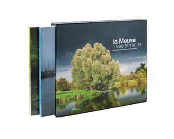 Couverture du livre « La Meuse, rives et récits : De Pouilly-en-Bassigny à la mer du Nord » de Alain Janssens et Yves Leresche et Jean-Marie Lecomte et Gilles Grandpierre aux éditions Noires Terres