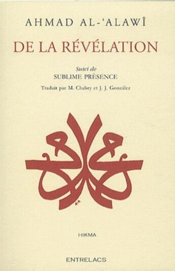 Couverture du livre « De la révélation ; sublime présence » de Ahmad Al'Alawi aux éditions Medicis Entrelacs