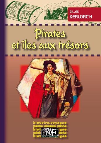 Couverture du livre « Pirates et îles aux trésors » de Gilles Kerlorc'H aux éditions Prng