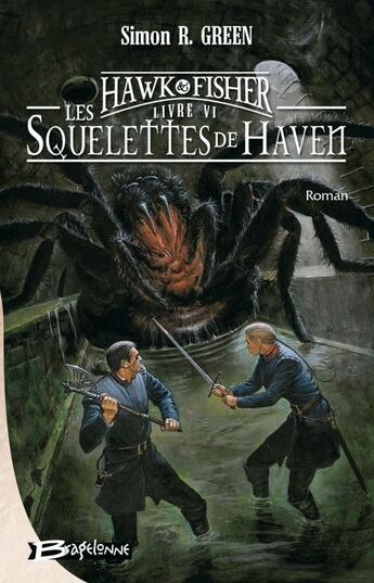 Couverture du livre « Les aventures de Hawk & Fisher Tome 6 : les squelettes de Haven » de Simon R. Green aux éditions Bragelonne