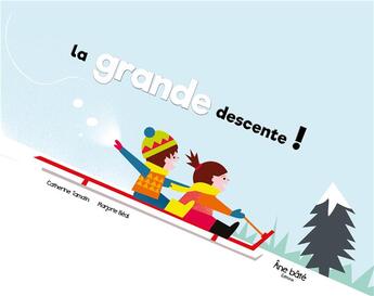 Couverture du livre « La grande descente ! » de Marjorie Beal et Catherine Tamain aux éditions Ane Bate