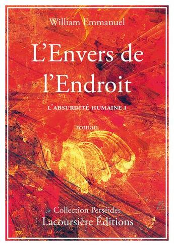 Couverture du livre « L'envers de l'endroit - roman » de William Emmanuel aux éditions Lacoursiere