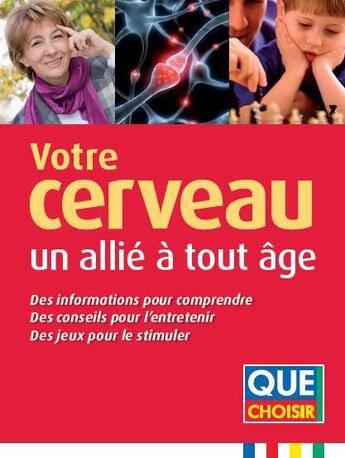 Couverture du livre « Votre cerveau ; un allié à tout âge » de  aux éditions Que Choisir