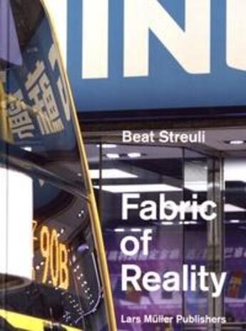 Couverture du livre « Beat streuli the fabric of reality » de  aux éditions Lars Muller