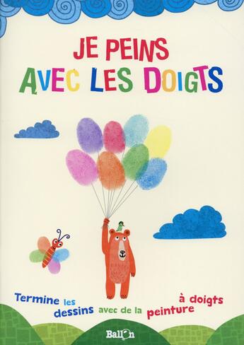 Couverture du livre « Je peins avec les doigts » de  aux éditions Le Ballon