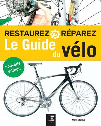 Couverture du livre « Le guide du vélo (2e édition) » de Mark Storey aux éditions Etai