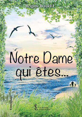 Couverture du livre « Notre Dame qui êtes... » de Brigitte Boirel aux éditions Sydney Laurent