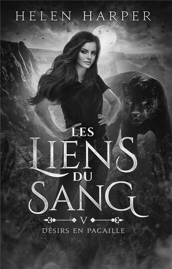 Couverture du livre « Les liens du sang Tome 5 : Désirs en pagaille » de Helen Harper aux éditions Mxm Bookmark