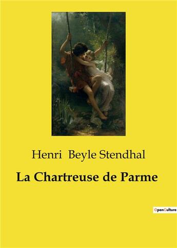 Couverture du livre « La chartreuse de parme » de Beyle Stendhal Henri aux éditions Culturea