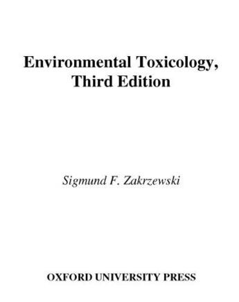 Couverture du livre « Environmental Toxicology » de Sigmund F Zakrzewski aux éditions Oxford University Press Usa