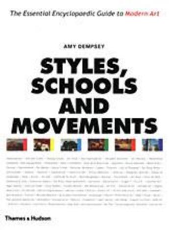 Couverture du livre « Styles schools and movements (paperback) » de Amy Dempsey aux éditions Thames & Hudson