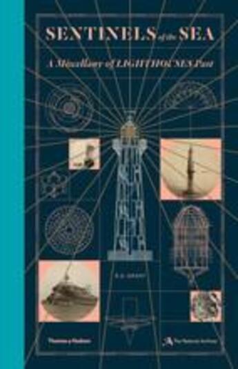 Couverture du livre « Sentinels of the sea ; a miscellany of lighthouses past » de R. G. Grant aux éditions Thames & Hudson