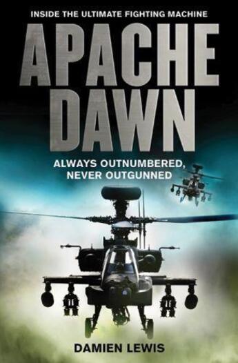 Couverture du livre « Apache Dawn » de Damien Lewis aux éditions Little Brown Book Group Digital