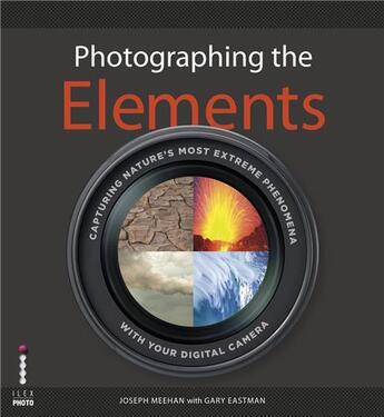 Couverture du livre « Photographing the elements » de Ilex aux éditions Ilex