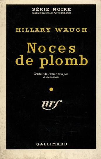 Couverture du livre « Noces de plomb » de Hillary Waugh aux éditions Gallimard