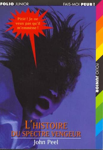 Couverture du livre « L'histoire du spectre vengeur » de John Peel aux éditions Gallimard-jeunesse