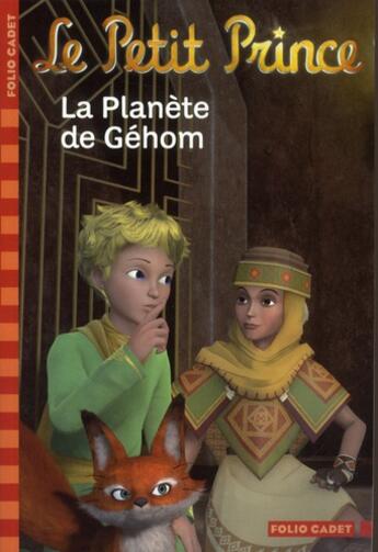 Couverture du livre « Le petit prince t.7 ; la planète de Gehom » de Fabrice Colin aux éditions Gallimard-jeunesse