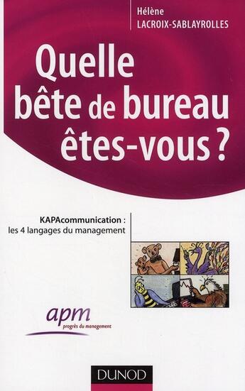 Couverture du livre « Quelle bête de bureau êtes-vous ? » de Lacroix-Sablayrolles aux éditions Dunod